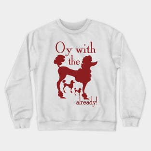 Poodles Crewneck Sweatshirt